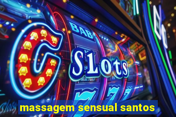 massagem sensual santos